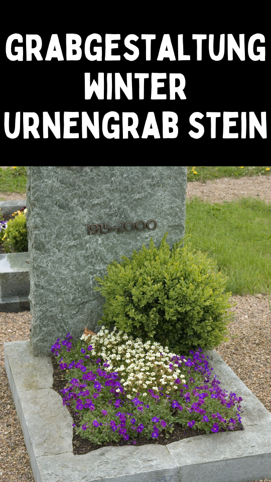 Permalink to Entdecken Sie die Geheimnisse der Grabgestaltung im Winter: Urnengrab mit Stein wird zum emotionalen Mittelpunkt